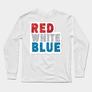 Red White Blue Glitter Sticker Long Sleeve T-Shirt